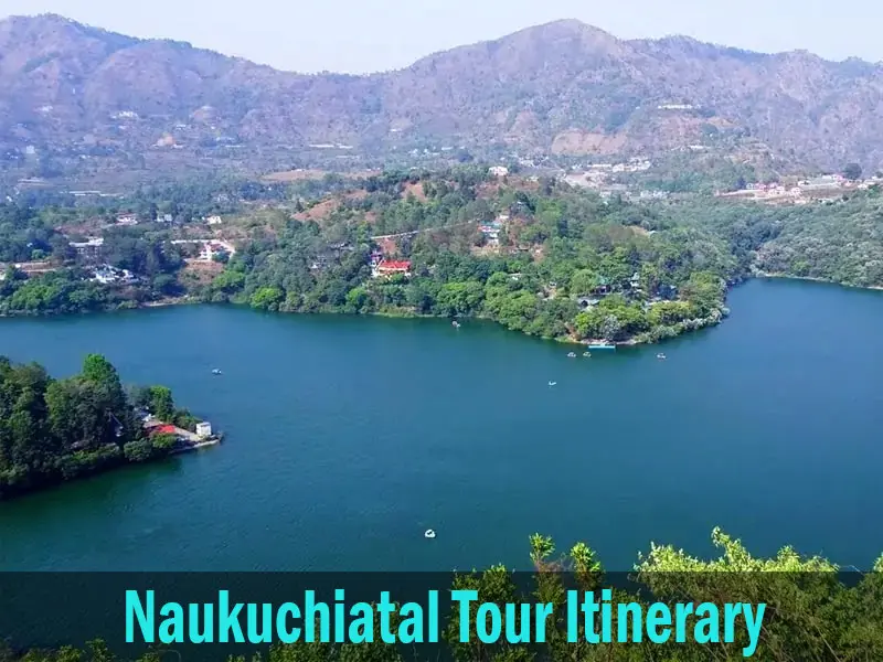 Naukuchiatal tour itinerary