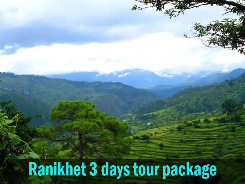 Ranikhet 3 days tour itinerary