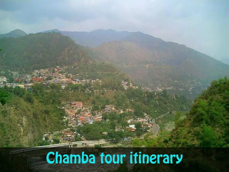Chamba tour itinerary
