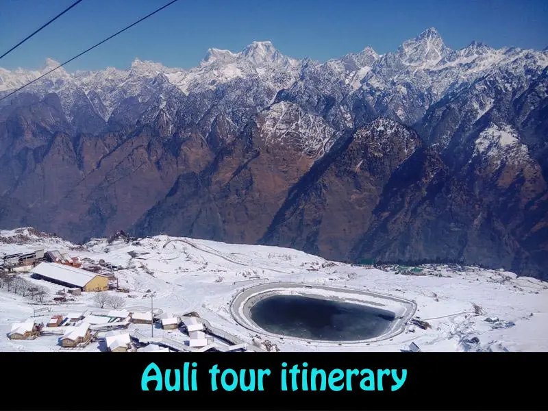 Auli Tour Itinerary