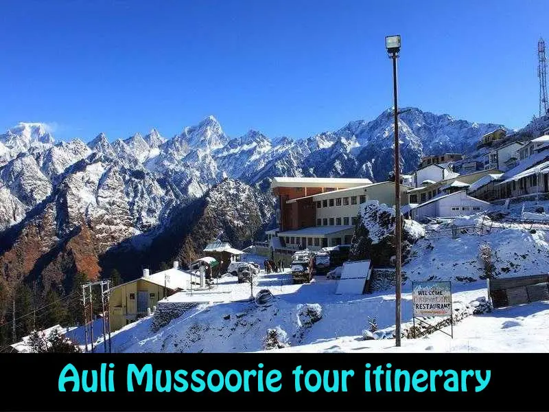 Auli Mussoorie tour package
