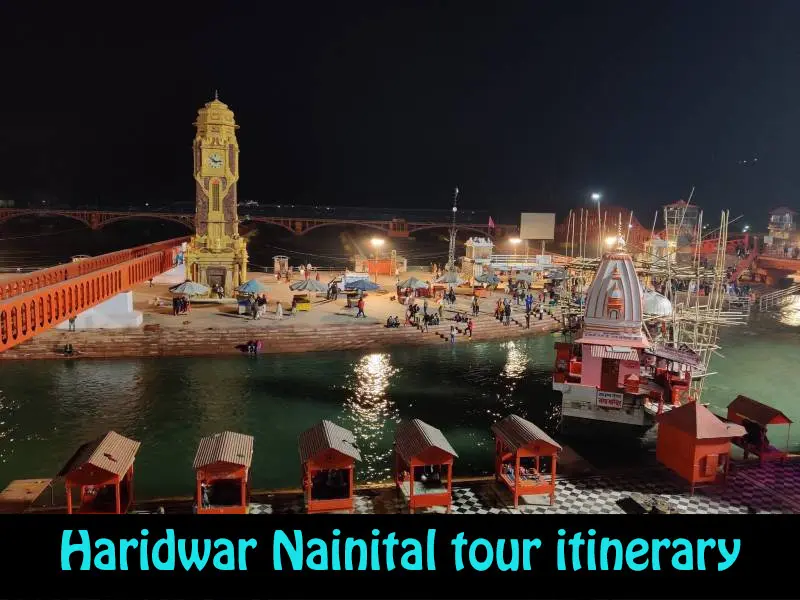 Haridwar Nainital tour itinerary
