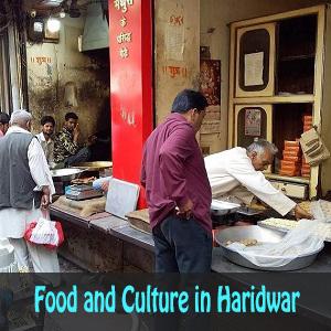 Food and Culture in Haridwar
