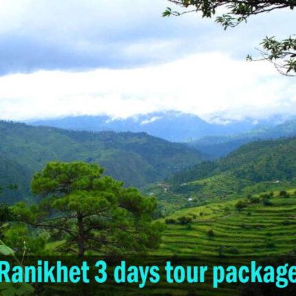 Ranikhet 3 days tour Package