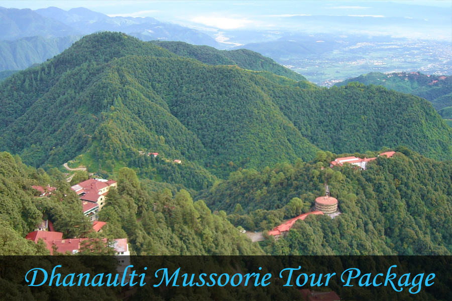 Mussoorie Dhanaulti tour package from Haridwar