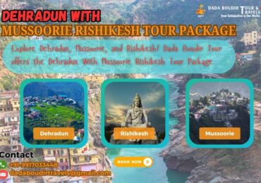 Dehradun With Mussoorie Rishikesh Tour Package