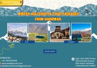 Winter Auli Chopta Tour Packages From Haridwar