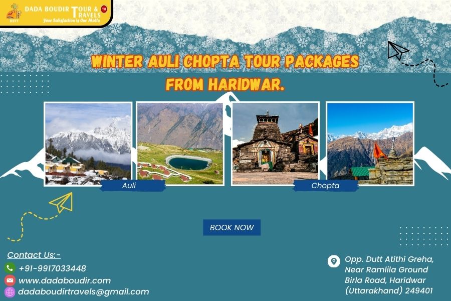 Winter Auli Chopta Tour Packages From Haridwar